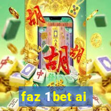 faz 1 bet ai