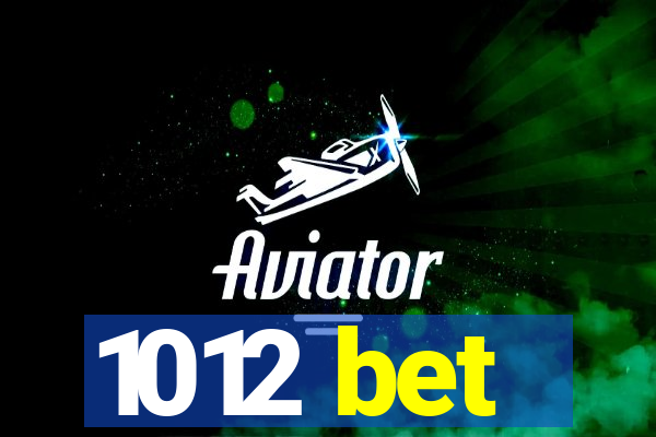 1012 bet