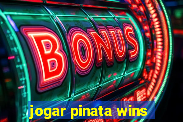 jogar pinata wins