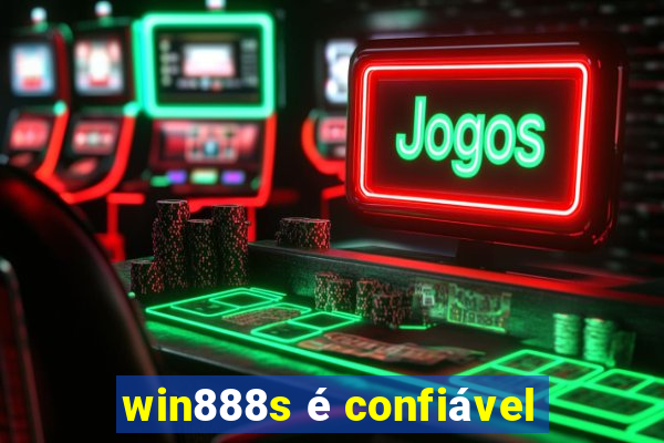 win888s é confiável