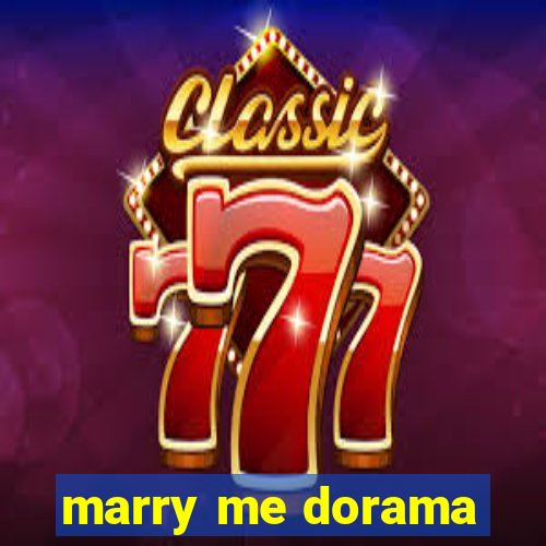 marry me dorama