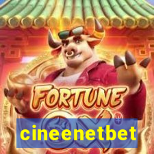 cineenetbet