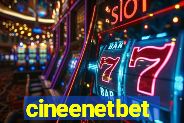 cineenetbet