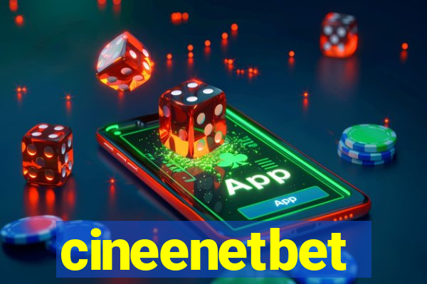 cineenetbet