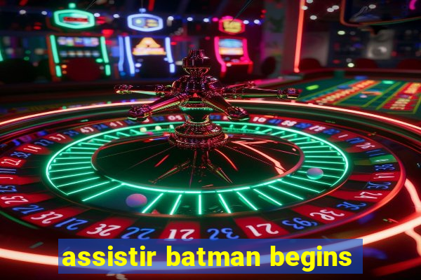 assistir batman begins