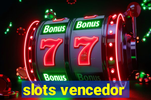 slots vencedor