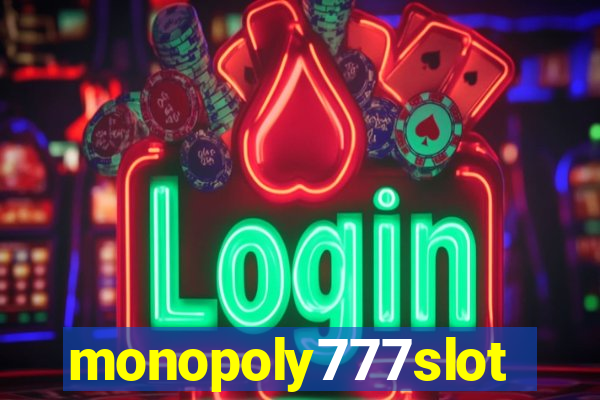 monopoly777slots.com
