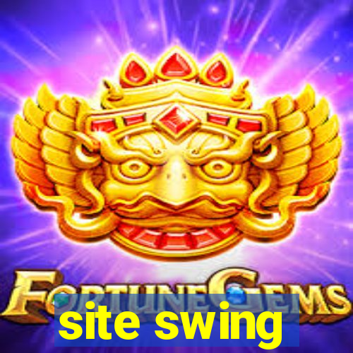 site swing