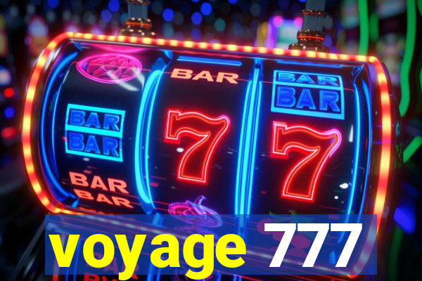 voyage 777