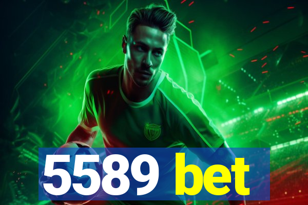 5589 bet