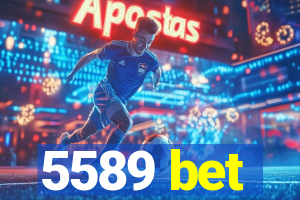 5589 bet