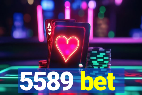 5589 bet