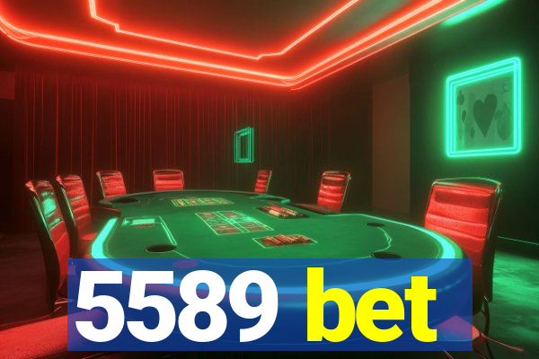 5589 bet