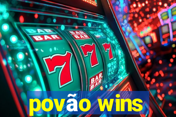 povão wins