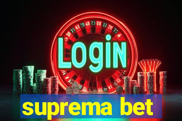 suprema bet