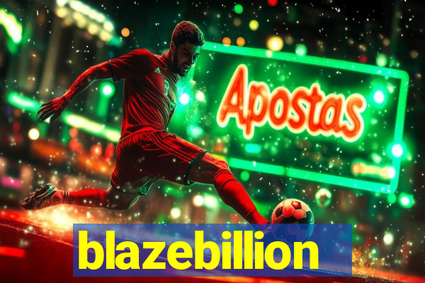 blazebillion