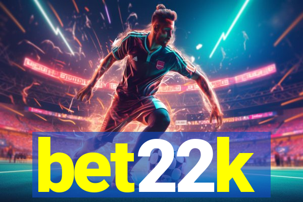 bet22k