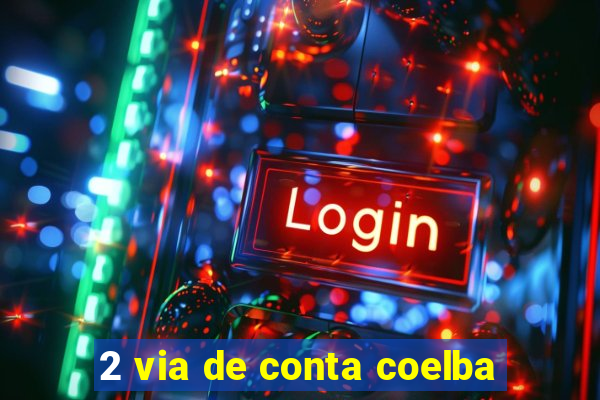 2 via de conta coelba