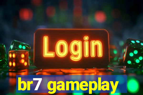 br7 gameplay