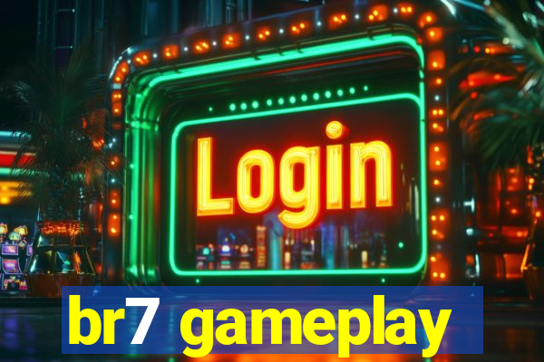 br7 gameplay