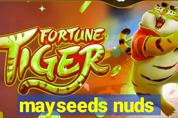 mayseeds nuds