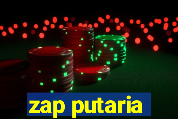 zap putaria