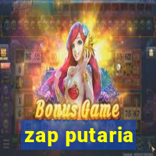 zap putaria