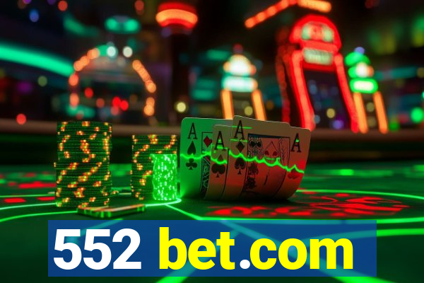 552 bet.com