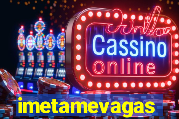 imetamevagas