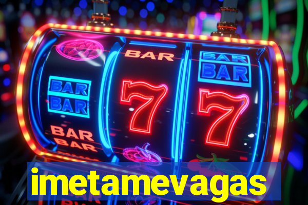 imetamevagas