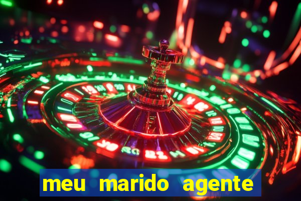 meu marido agente secreto legendado