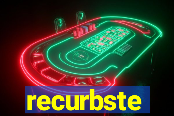 recurbste