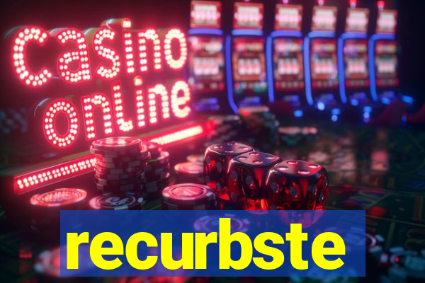 recurbste