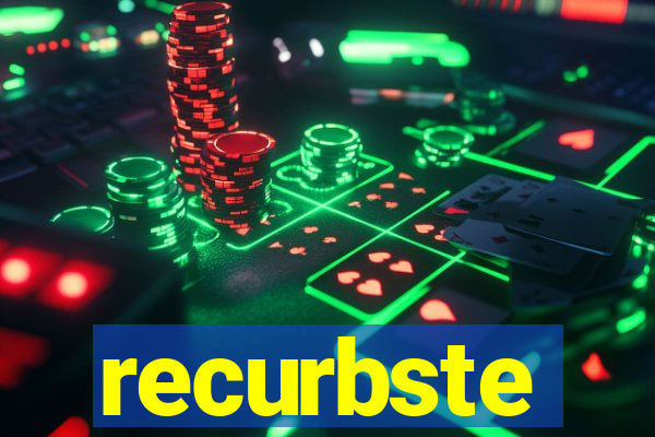 recurbste