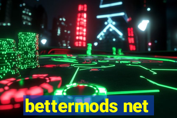 bettermods net