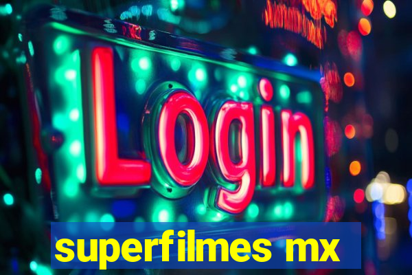 superfilmes mx