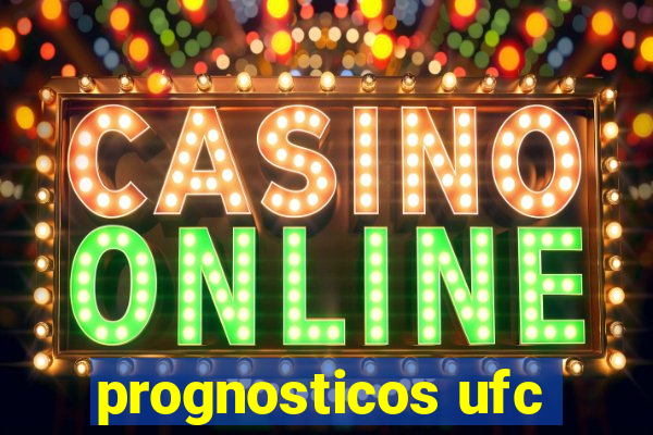 prognosticos ufc