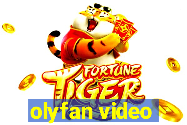 olyfan video