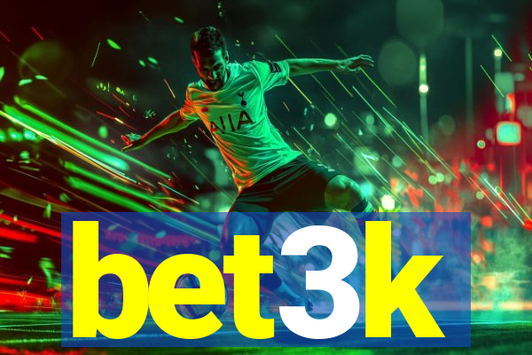 bet3k