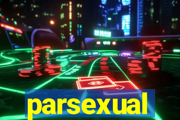 parsexual