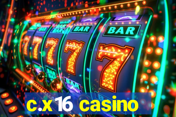c.x16 casino