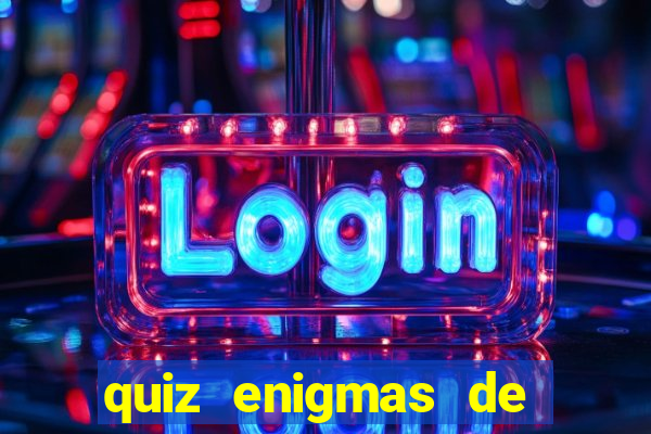 quiz enigmas de detetive enigmas de detetive com resposta