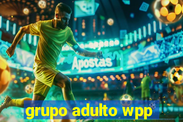 grupo adulto wpp
