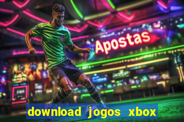 download jogos xbox 360 xex
