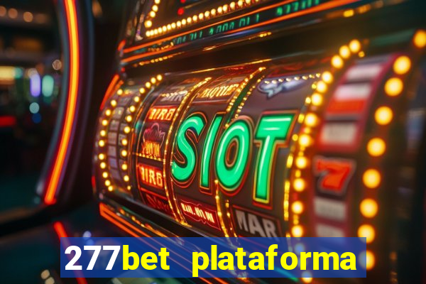 277bet plataforma de jogos