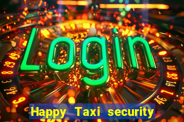Happy Taxi security password road 96 happy