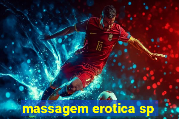 massagem erotica sp