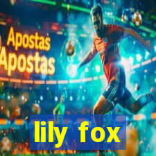 lily fox