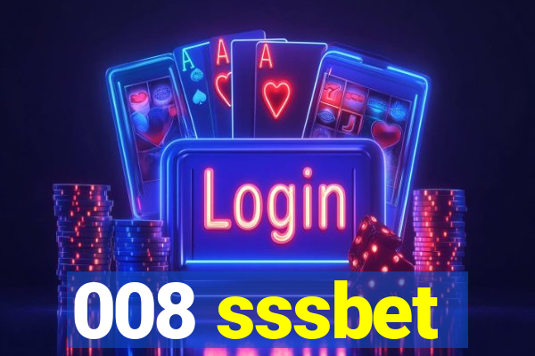 008 sssbet