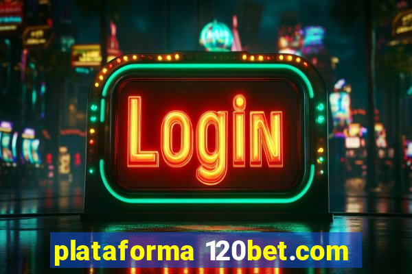 plataforma 120bet.com